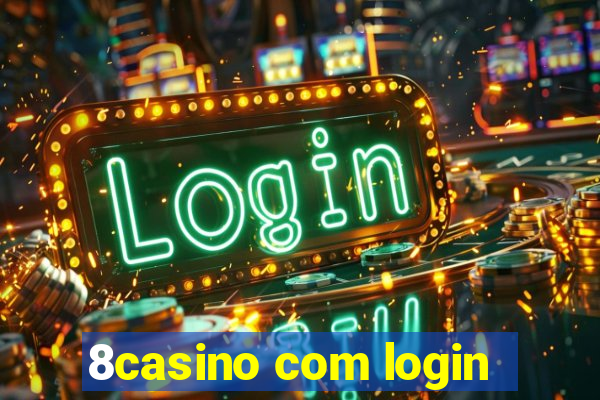 8casino com login